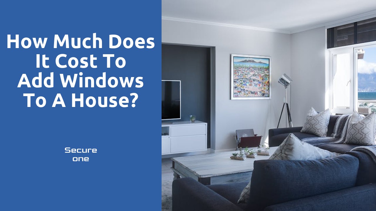 How much does it cost to add windows to a house?